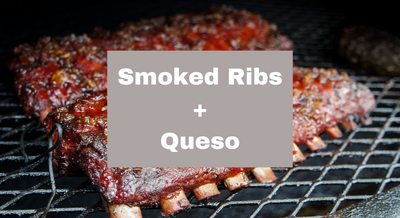 Smoked Ribs + Queso