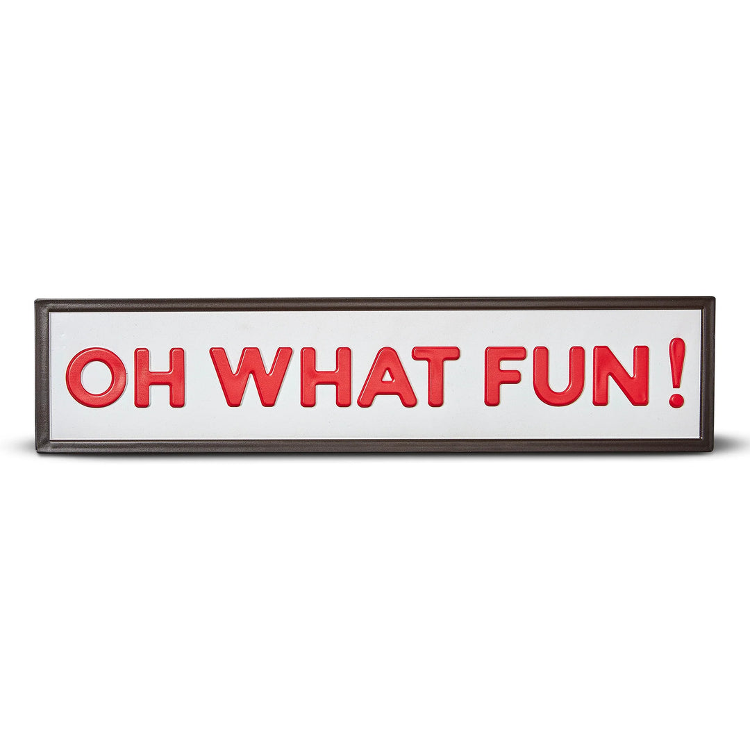 Oh What Fun! Sign