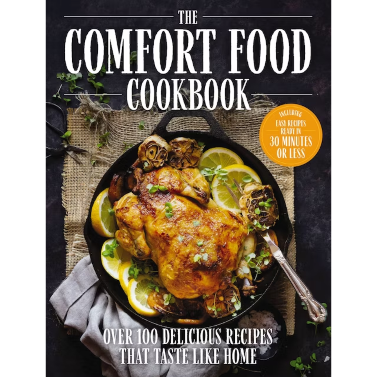 The Comfort Food Cookbook