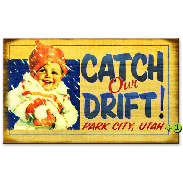 Catch Our Drift - Vintage Sign